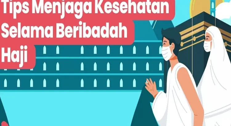 Tips Sehat Saat Haji 2025 agar Ibadah Tetap Lancar