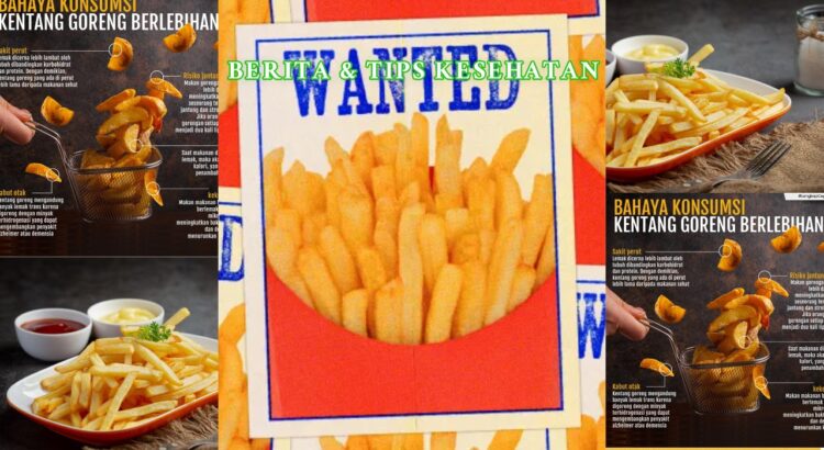 Risiko Diabetes dari Konsumsi Kentang Goreng Berlebih