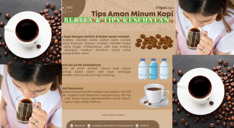 Cara Aman Minum Kopi untuk Penderita GERD
