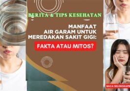 Fakta Kumur Air Garam Efektifkah Memutihkan Gigi