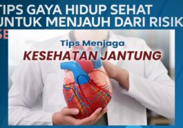 Tips Jantung Sehat dengan Gaya Hidup Sederhana