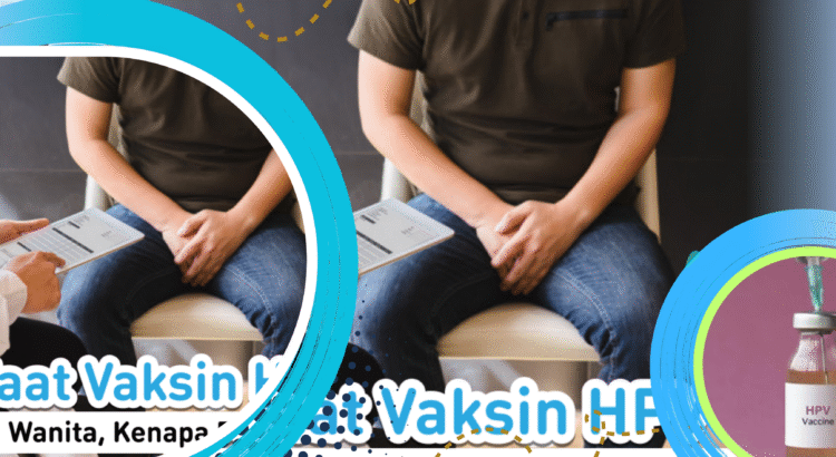 Vaksin HPV Bukan Hanya untuk Wanita, Pria Juga Perlu